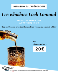 Initiation à l'Apérologie : les whiskies Loch Lomond - La Cerise sur l'Apéro