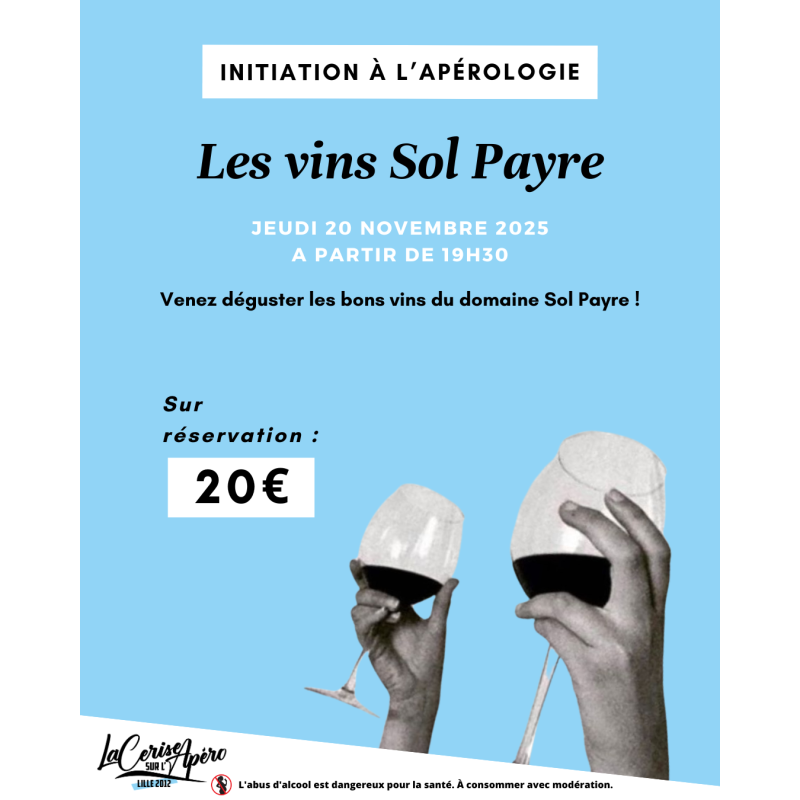 Initiation à l'Apérologie : les vins du domaine Sol Payre - La Cerise sur l'Apéro Initiation à l'Apérologie : les vins du domaine Sol Payre - La Cerise sur l'Apéro