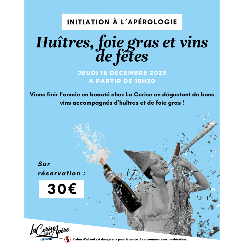 Initiation à l'Apérologie : huîtres, foie gras et vins de fête 🥳 - La Cerise sur l'Apéro Initiation à l'Apérologie : huîtres, foie gras et vins de fête 🥳 - La Cerise sur l'Apéro