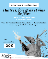 Initiation à l'Apérologie : huîtres, foie gras et vins de fête 🥳 - La Cerise sur l'Apéro
