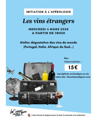 Initiation à l'Apérologie : découverte des vins étrangers - La Cerise sur l'Apéro