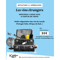 Initiation à l'Apérologie : découverte des vins étrangers - La Cerise sur l'Apéro